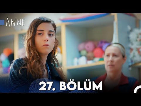 Anne 27. Bölüm HD