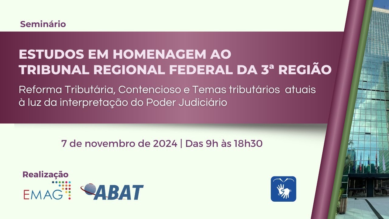 LIBRAS LEG - Reforma Tributária, Contencioso e Temas tributários atuais - 07/11/2024 -  manhã