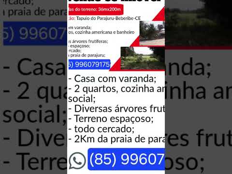 vende-se terreno com imóvel.       local:tapuio do parajuru beberibe-ce valor:a negociar no pv