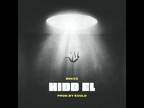 BEKSZ - HIDD EL (prod. by Exulo)