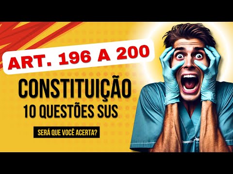 Articles 196 to 200 of the Federal Constitution in Questions — Can You Pass This SUS Challenge? #sus
