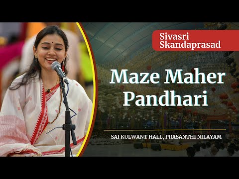 Maze Maher Pandhari | Sivasri Skandaprasad | Sai Kulwant Hall
