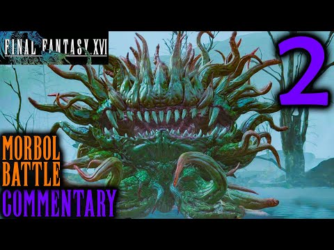 Things Get Serious: Final Fantasy XVI Walkthrough Part 2 - Morbol Boss Battle & A Fledgling Phoenix