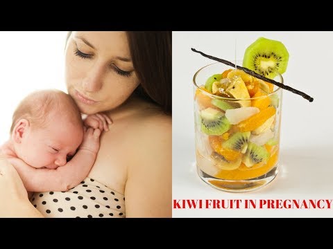 Kiwi Fruit in Pregnancy(2018)| fruits to eat in pregnancy