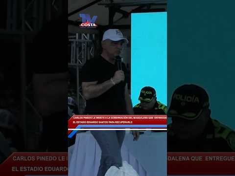 Pinedo insiste a Gobernación del Magdalena que entregue el Estadio Eduardo Santos para recuperarlo