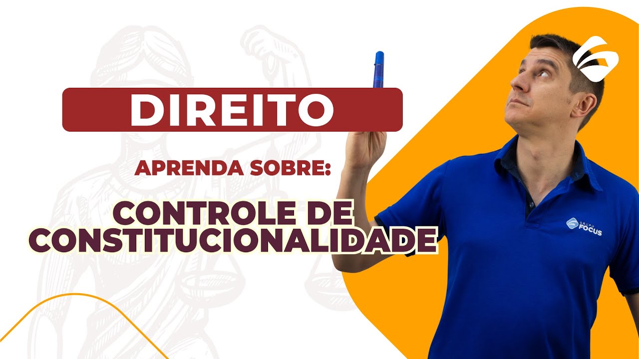 Controle de Constitucionalidade - Direito para Concursos