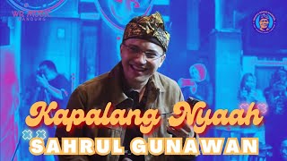 Download lagu SAHRUL GUNAWAN - KAPALANG NYAAH Karya H.Yayan & Abiel Jatnika. mp3
