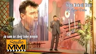 Ivan Kukolj Kuki i Juzni Vetar - Ja sam se zbog tebe propio (2000)