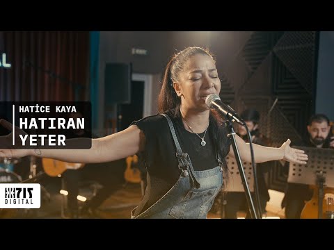 Hatice Kaya - Hatıran Yeter