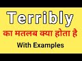 Terribly Meaning in Hindi | Terribly ka Matlab kya hota hai | Word Meaning English to Hindi