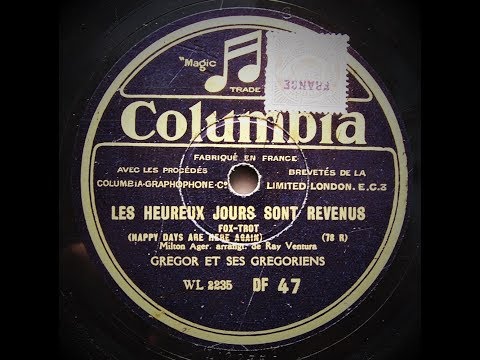 Happy Days Are Here Again - Grégor and His Grégoriens (1930)