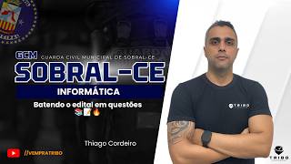 GCM SOBRAL-CE: Batendo o edital em questões 📚📝🔥