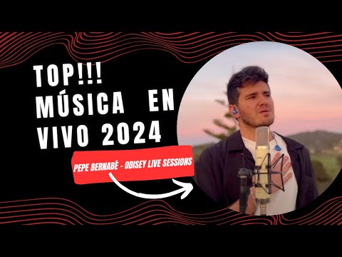 Pepe Bernabé - "No Puedo Borrarte" (ODISEY Live Sessions versión) Top Música en Directo 2024