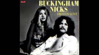 Buckingham Nicks - &#39;&#39;Frozen Love&#39;&#39;