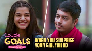 When You Surprise Your Girlfriend | Couple Goals - Love & Dreams  | Aakash & Mugdha | Alright!