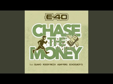 Chase The Money (feat. Quavo,Roddy Ricch, A$AP Ferg & ScHoolboy Q)