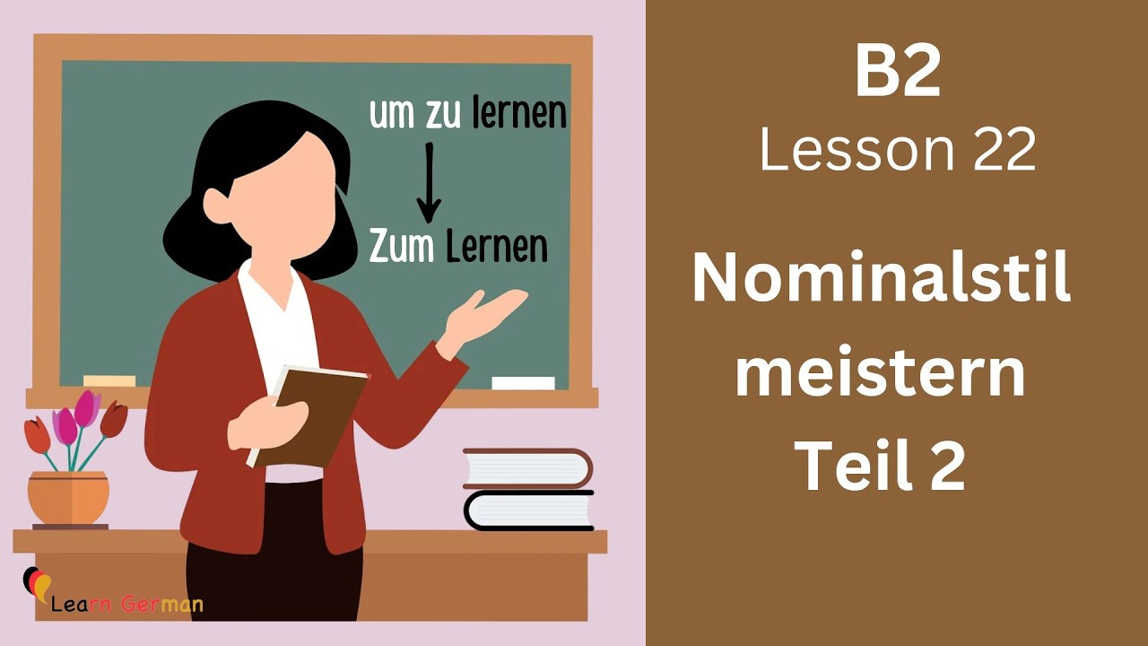 Nie wieder einfache Sätze: So schreibst du echtes B2-Deutsch | Lektion 22  | Learn German