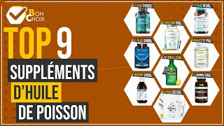 Suppléments d’huile de poisson - Top 9 - (BonChoix)
