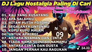 Download lagu DJ LAGU NOSTALGIA PALING DICARI Tembang Kenangan Teman Di Perjalanan KAU YANG KUSAYANG mp3 Download lagu DJ LAGU NOSTALGIA PALING DICARI Tembang Kenangan Teman Di Perjalanan KAU YANG KUSAYANG mp3