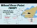Determine Wheel Over Point WOP 3 Methods For Accurate Ship Turns Ll Rate Of Turn ROT