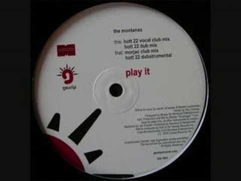 The Montanas Feat. Raz Conway - Play It (Hott 22 Club Mix)