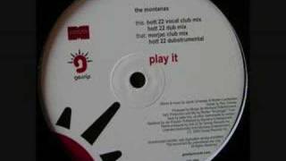 The Montanas Feat. Raz Conway - Play It (Hott 22 Club Mix)