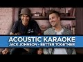 Jack Johnson - Better Together - ACOUSTIC ...