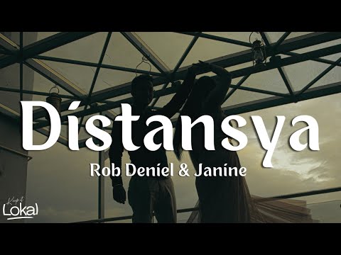 Distansya by Rob Deniel, Janine (Lyrics)