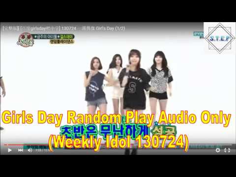 Girls Day Random Play - Weekly Idol 130724(Audio O