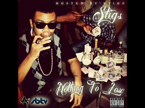 Stigs - Nothing To Lose [FULL MIXTAPE]