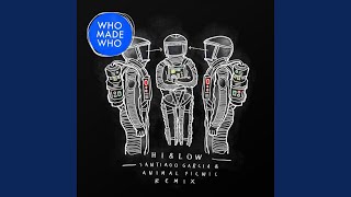 Hi &amp; Low (Santiago Garcia &amp; Animal Picnic Remix)