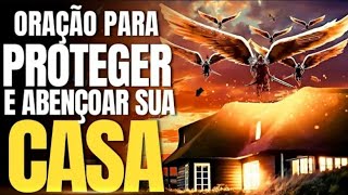 DEUS DIZ: ESSA ORAÇÃO PARA PROTEGER ABENÇOAR SUA CASA