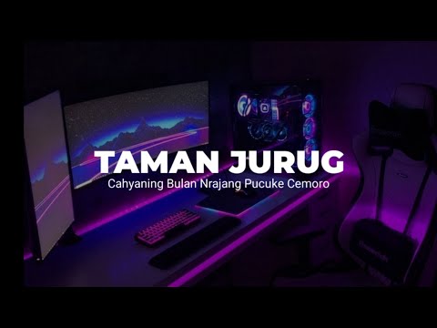 DJ TAMAN JURUG ( CAHYANING BULAN NRAJANG PUCUKE CEMORO)
