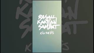 Download lagu Rasah Kakean Sambat - Kill The DJ #shortvideo #newrelease mp3