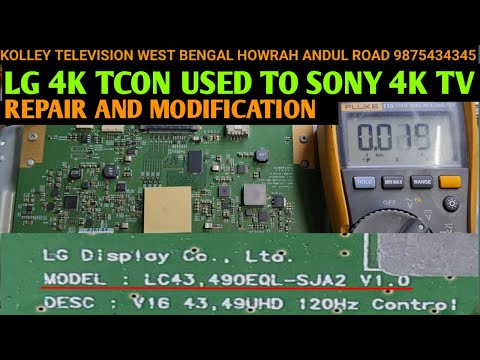 LG 4K TCON LC43,490EQL-SJA2 V1.0 REPAIR AND MODIFICATION || SONY 43X8300D ANDROID TV TCON REPAIR ||