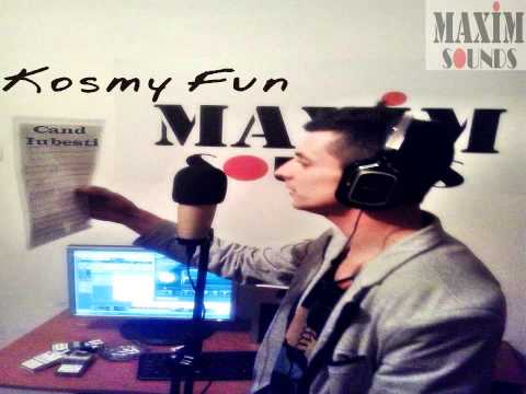 Kosmy Fun - Cand iubesti ( Official Track HQ )