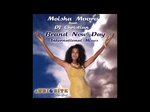 Meisha Moore feat  DJ Christian   Brand New Day (BlackJean & MarvinK Afro Mix)