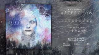 THE HEALING | Afterglow