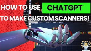 How to Use ChatGPT to Create Custom Scanners for Thinkorswim | Step-by-Step Tutorial