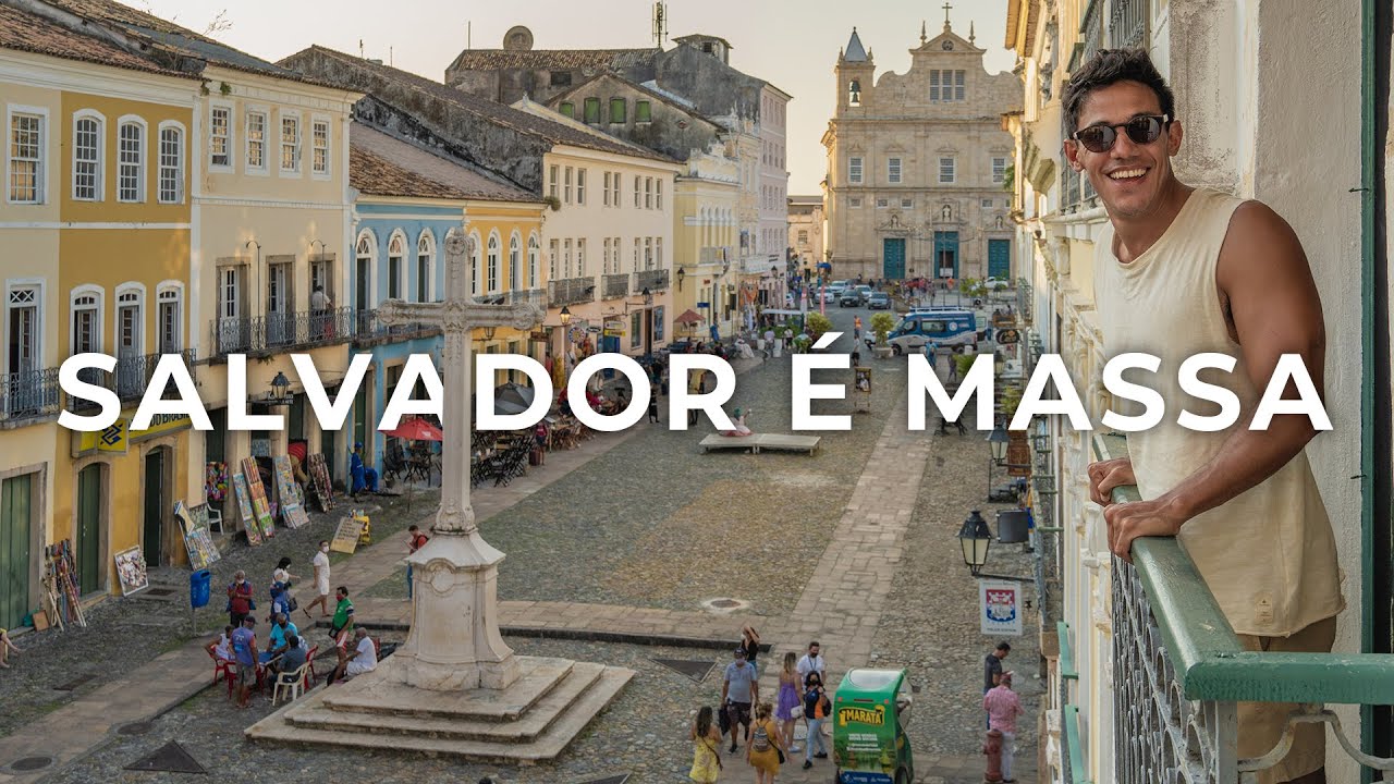 SALVADOR É MASSA e eu posso provar!!