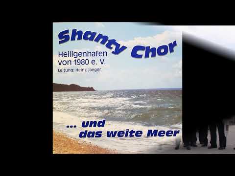 Shanty Chor Heiligenhafen  -  Rosemarie