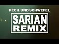 SARiAN REMiX | FiNCH x MATTHiAS REiM - PECH UND SCHWEFEL