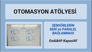 SENSÖRLERİN SERİ VE PARALEL BAĞLANTISI #otomasyon #elektronik #elektrik #electri