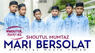 Download lagu Shoutul Mumtaz - Mari Bersolat mp3
