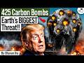 425 Carbon Bombs Trump S Climate Policy Earth S Biggest Climate Threat StudyIQ IAS