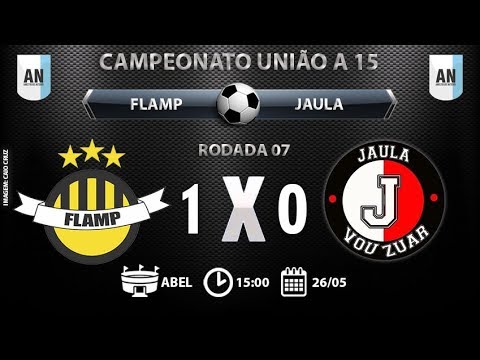 CAMPEONATO UNIÃO A 15 - FLA 01X00 JAU