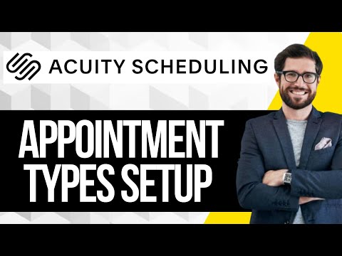 Ho to Set Up Appointment Types in Acuity Scheduling