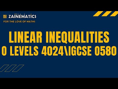 LINEAR INEQUALITIES MATHS O LEVELS 4024 IGCSE 0580