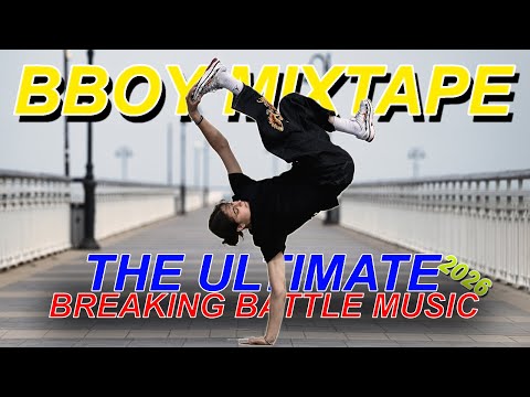 Bboy Battle Music 🔥 Ultimate Breaking Mixtape Boost Up Your Energy