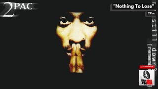 2Pac - Nothing To Lose [Legendado] [Full HD]